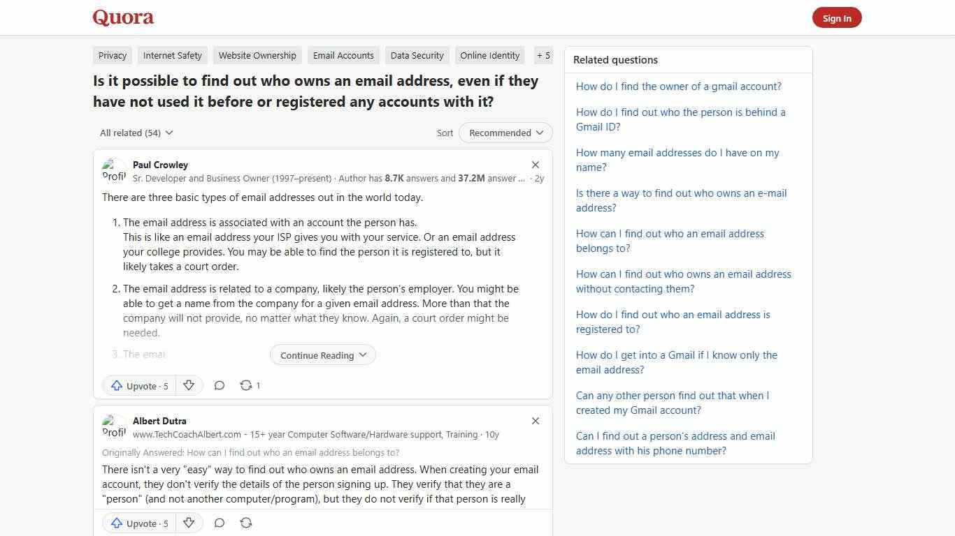 Is it possible to find out who owns an email address, even if they have not used it before or registered any accounts with it? - Quora